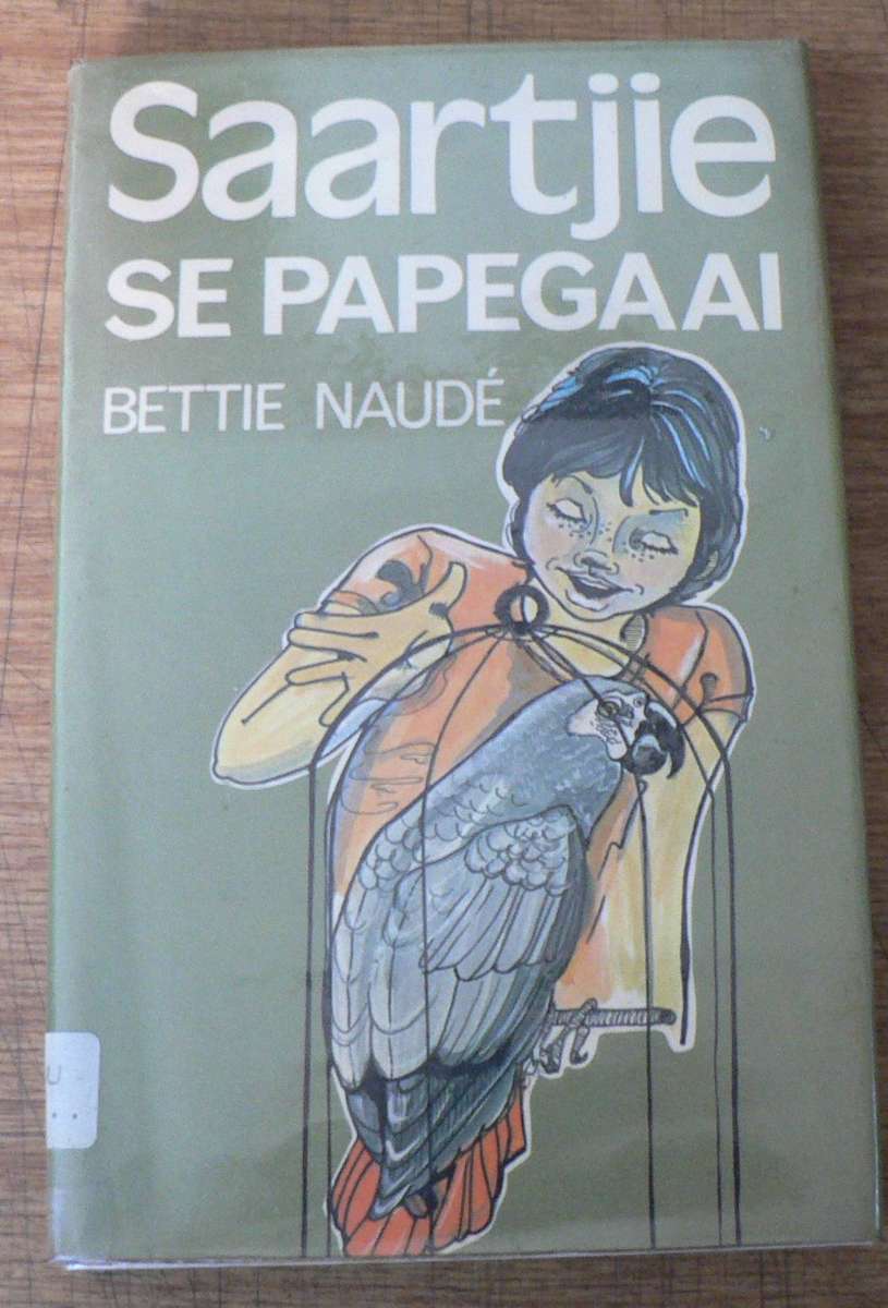 Saartjie se papegaai deur Bettie Naude