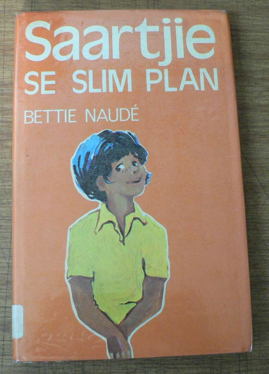 Saartjie se slim plan deur Bettie Naude