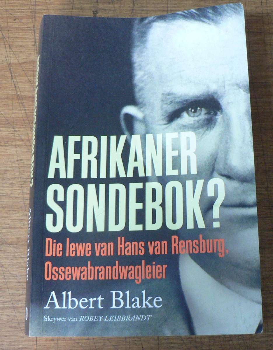 Afrikaner Sondebok? Die lewe van Hans van Rensburg Ossewabrandwagleier