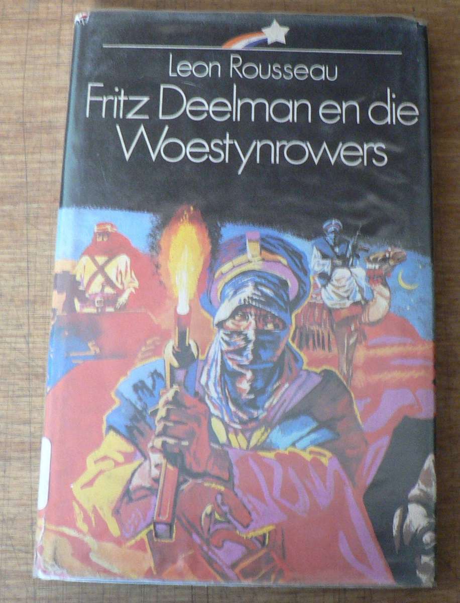 Fritz Deelman en die Woestynrowers deur Leon Rousseau