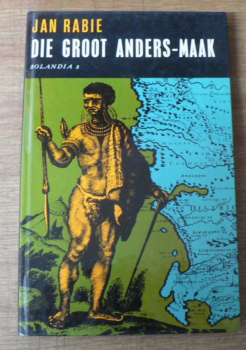 Die groot anders-maak  deur Jan Rabie(pragtige geskiedenis)(Bolandia reeks)