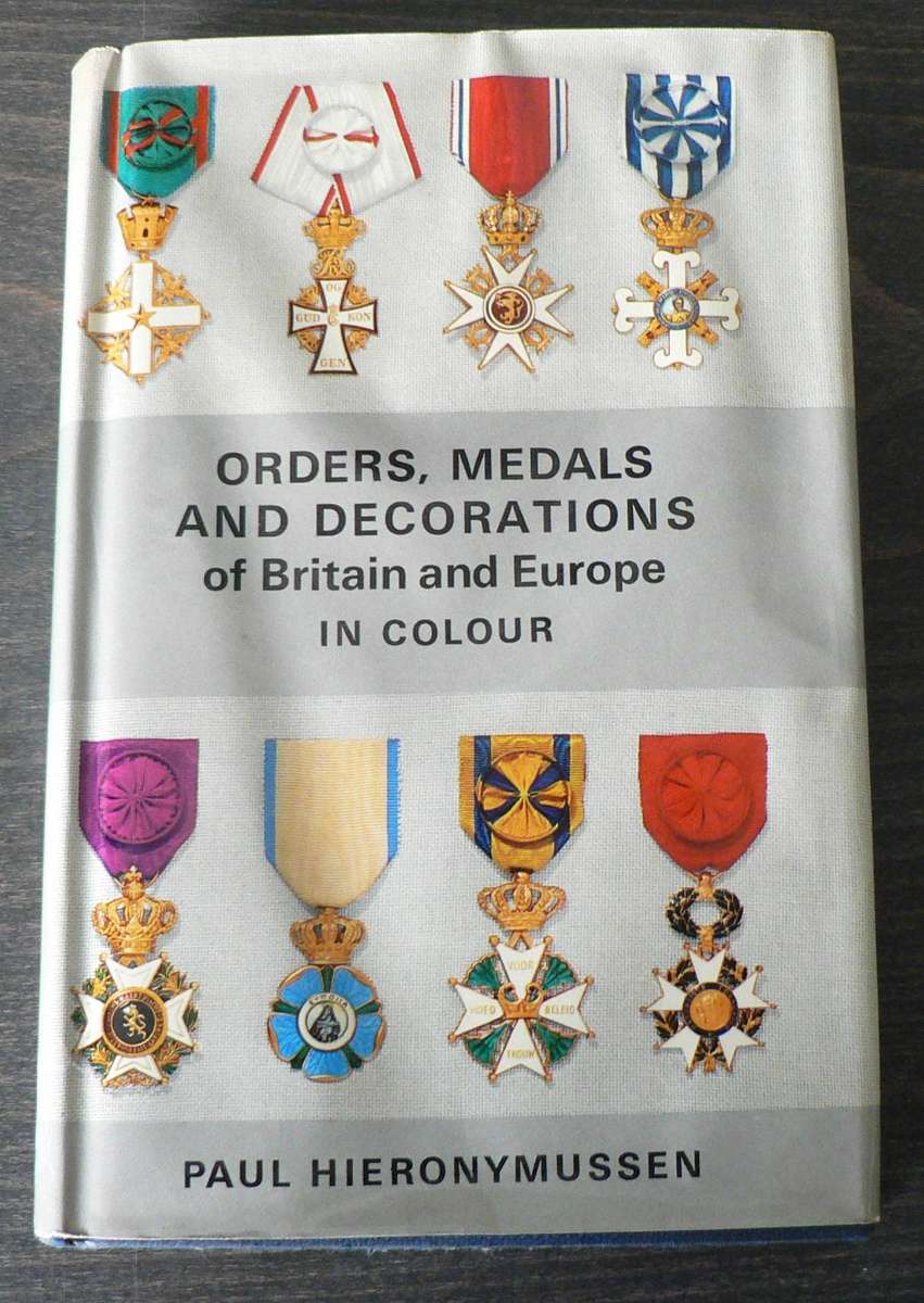 Orders, medals and decorations of Britain and Europe by Paul Hieronymussen