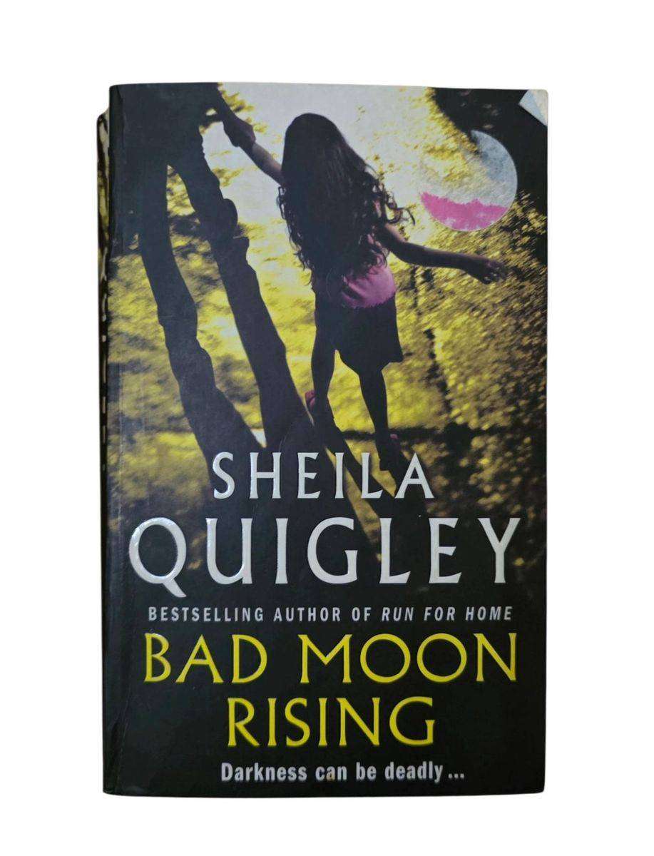 Bad Moon Rising - Sheila Quigley