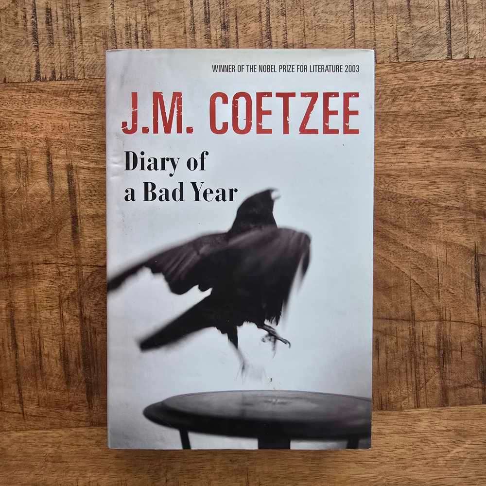 Diary of a bad year - JM Coetzee