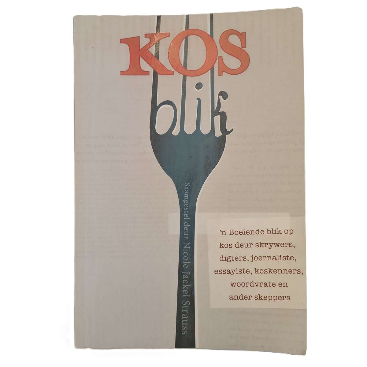 Kos Blik  Nicole Jaekel Strauss, 2013  Afrikaans
