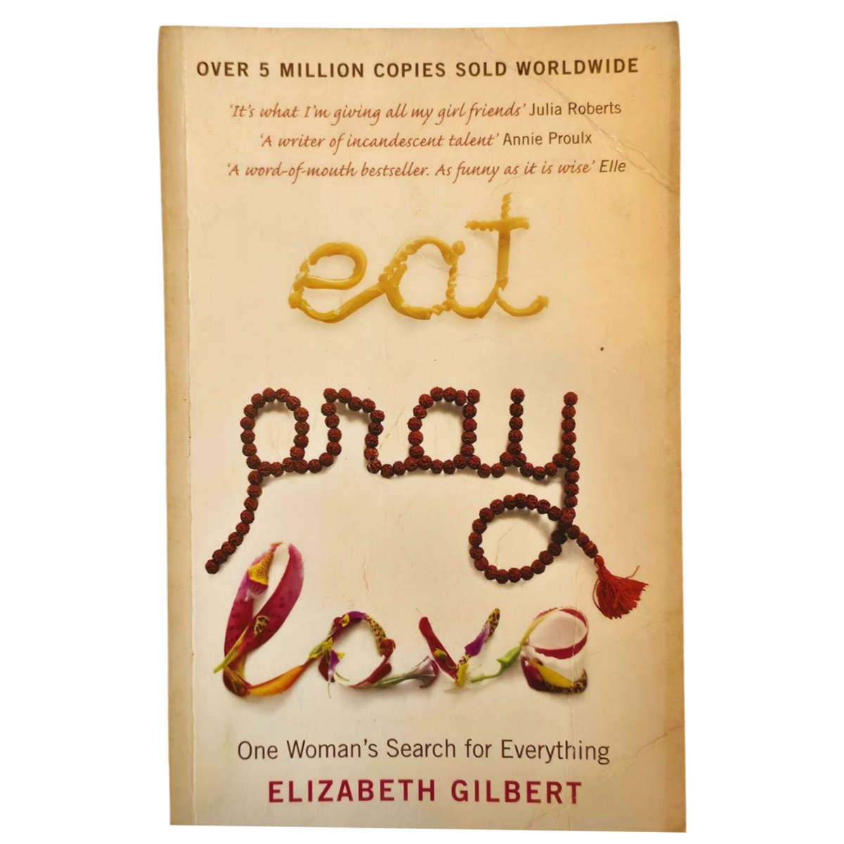 Eat Pray Love - Elizabeth Gilbert