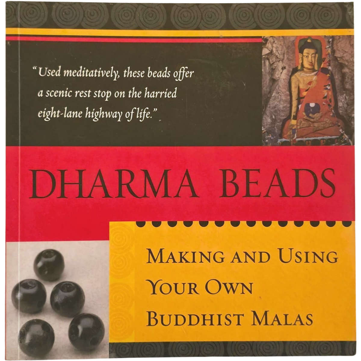 Dharma Beads: Making and Using your own Buddhist Malas