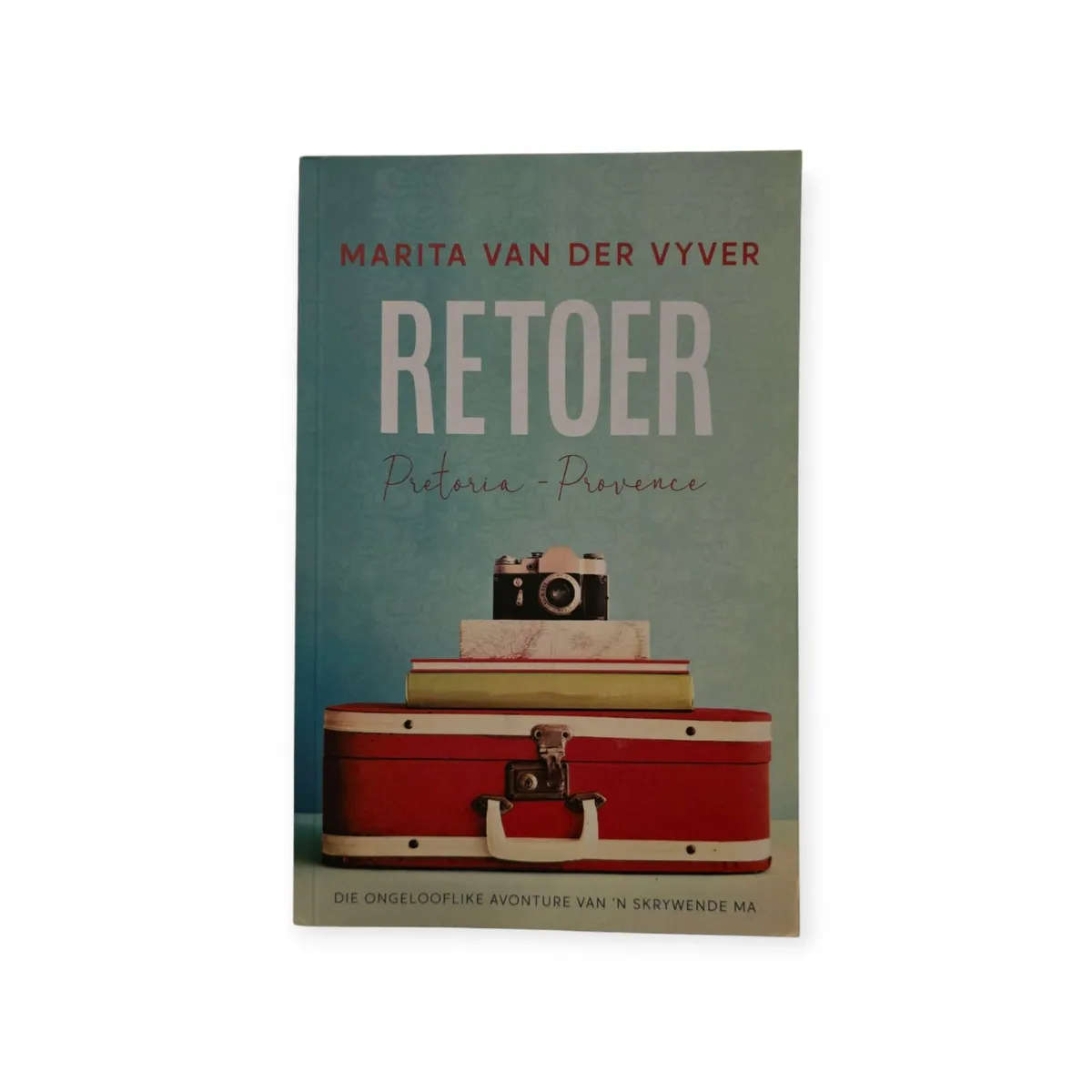 Retoer - Marita van der Vyver, 2018  Afrikaans
