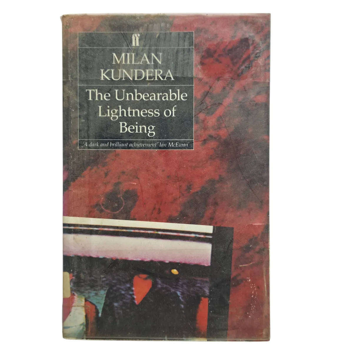 The Unbearable Lightness of Being - Milan Kundera