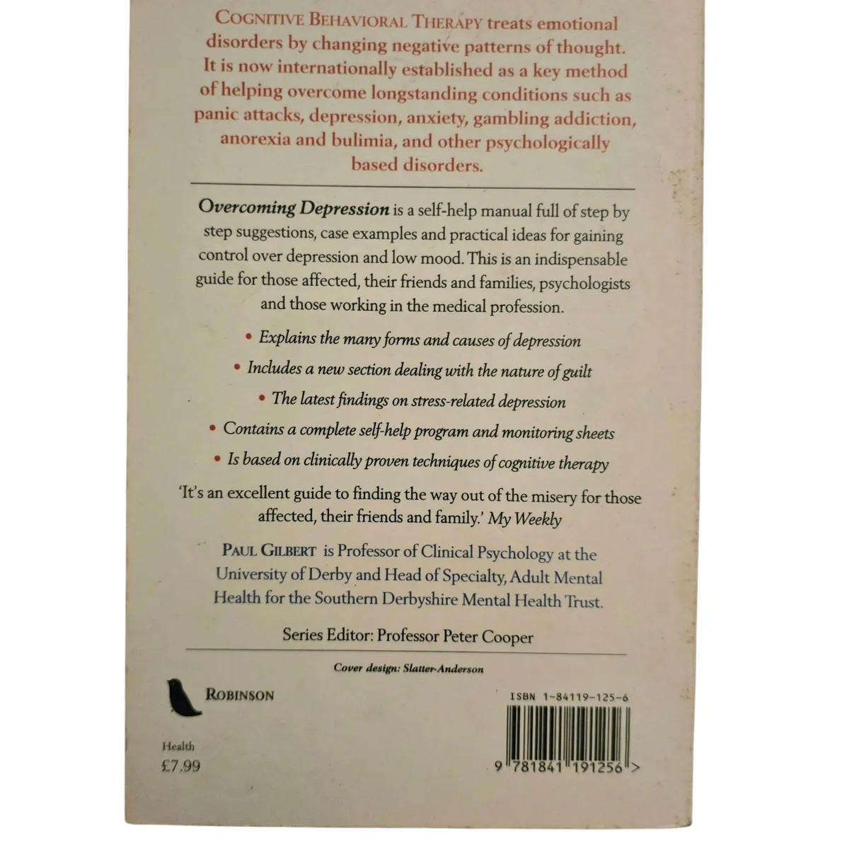 Overcoming depression: A self-help guide using Cognitive Behavioural Techniques