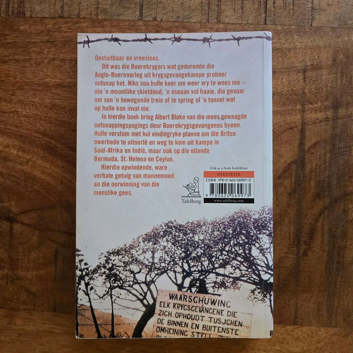 Ontsnsap! Boerekrygsgevangenes se strewe na vryheid - Albert Blake