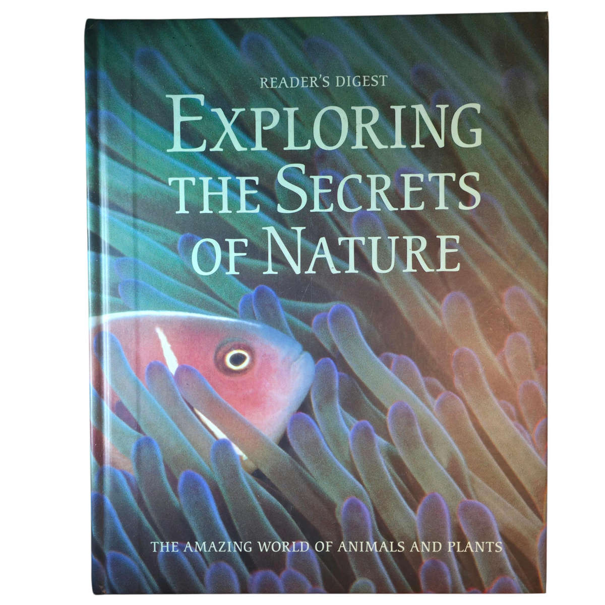 Exploring the Secrets of Nature - Reader's Digest