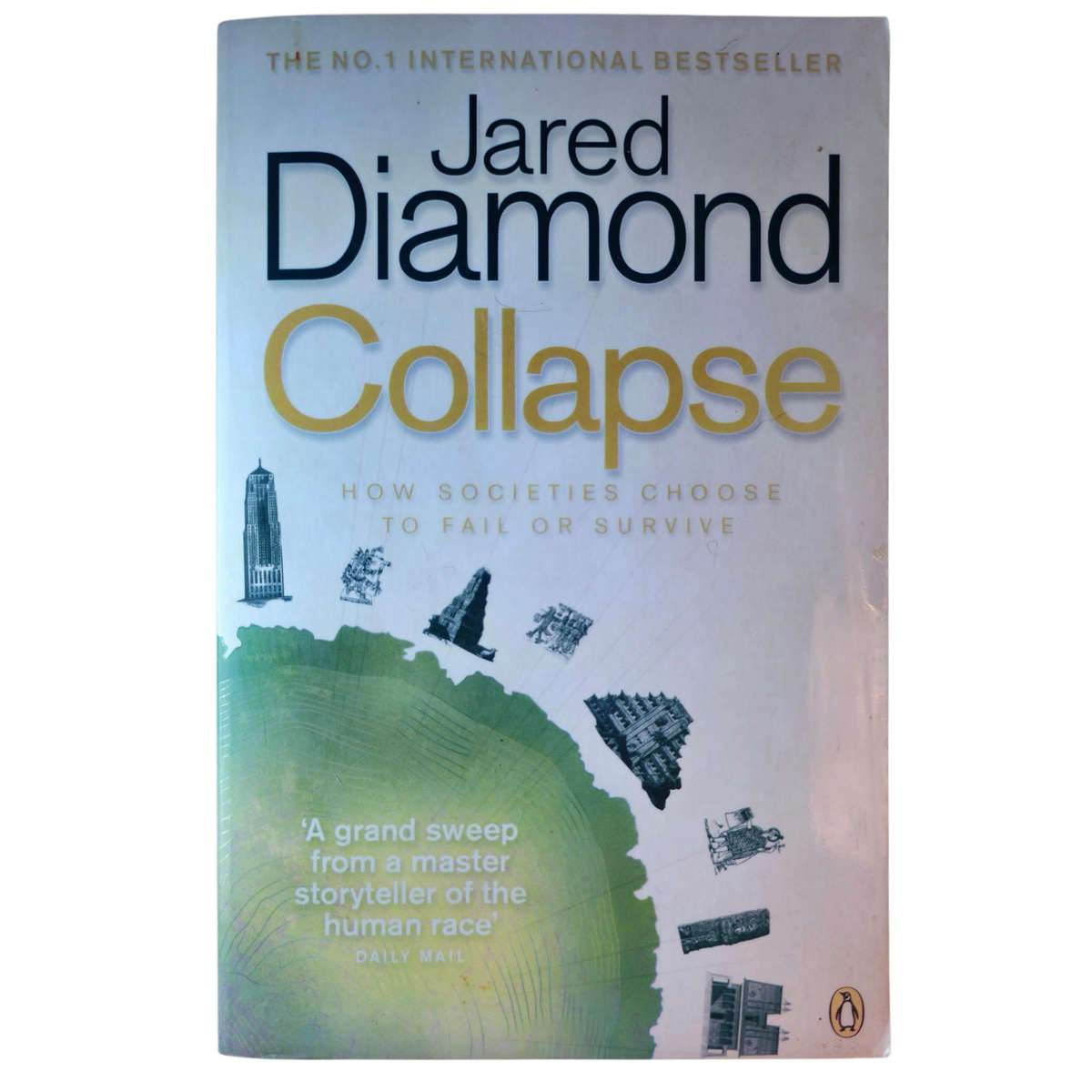 Collapse: How Societies Choose to Fail or Survive - Jared Diamond
