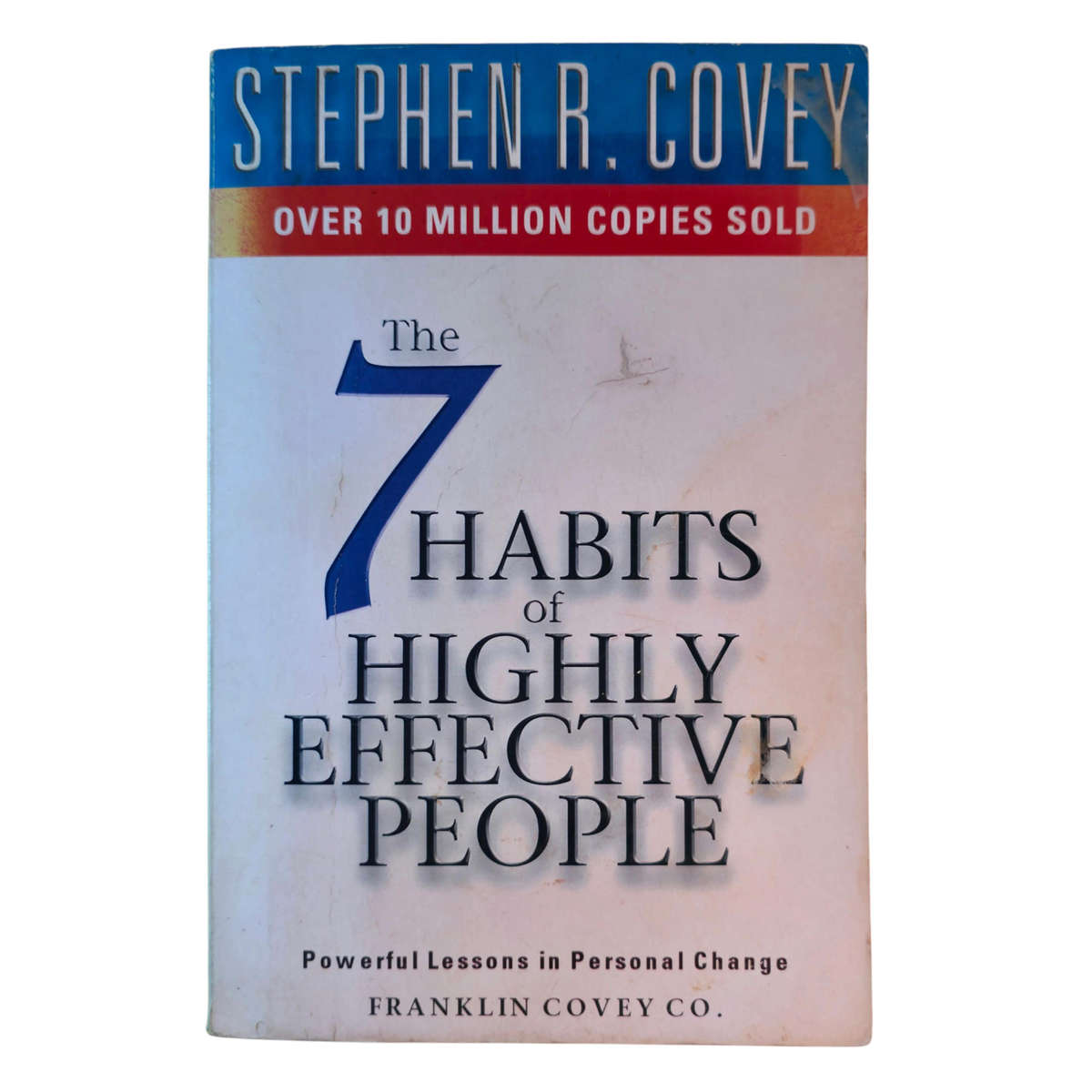 The 7 Habits of Highly Effective People - Stephen R. Covey