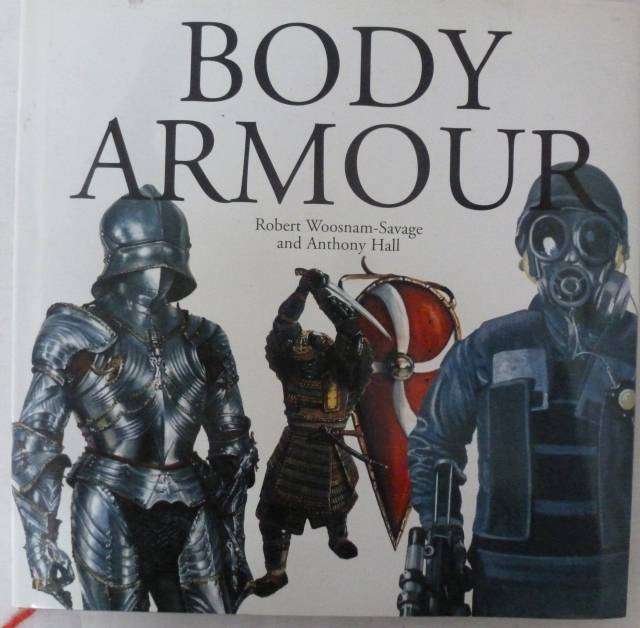 BODY ARMOUR By R Woosnam-Savage & A Hall