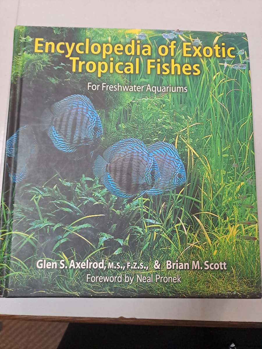ENCYCLOPEDIA OF EXOTIC TROPICAL FISHES.  FOR FRESHWATER AQUARIUMS. By G Axelrod & B Scott