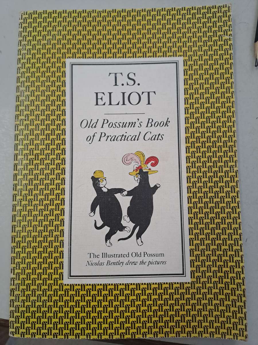 OLD POSSUM'S BOOK OF PRACTICAL CATS. By T S Elliot