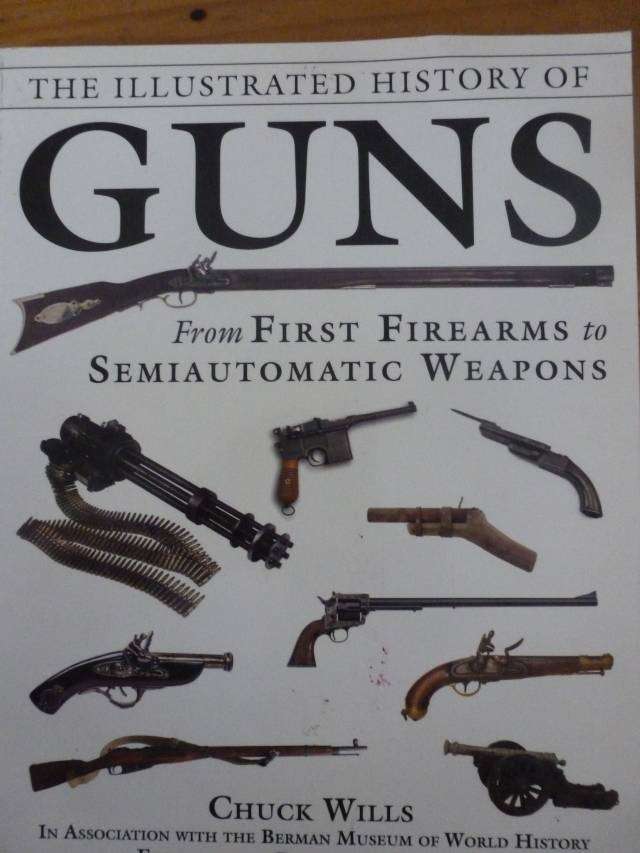 THE ILLUSTRATED HISTORY OF GUNS. By C Wills