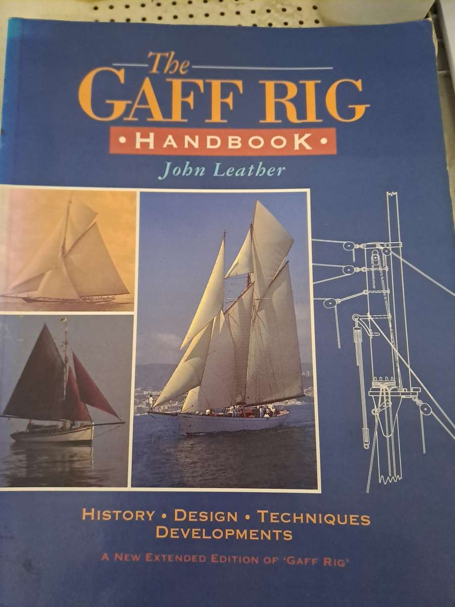 THE GAFF RIG HANDBOOK. By John Leathet