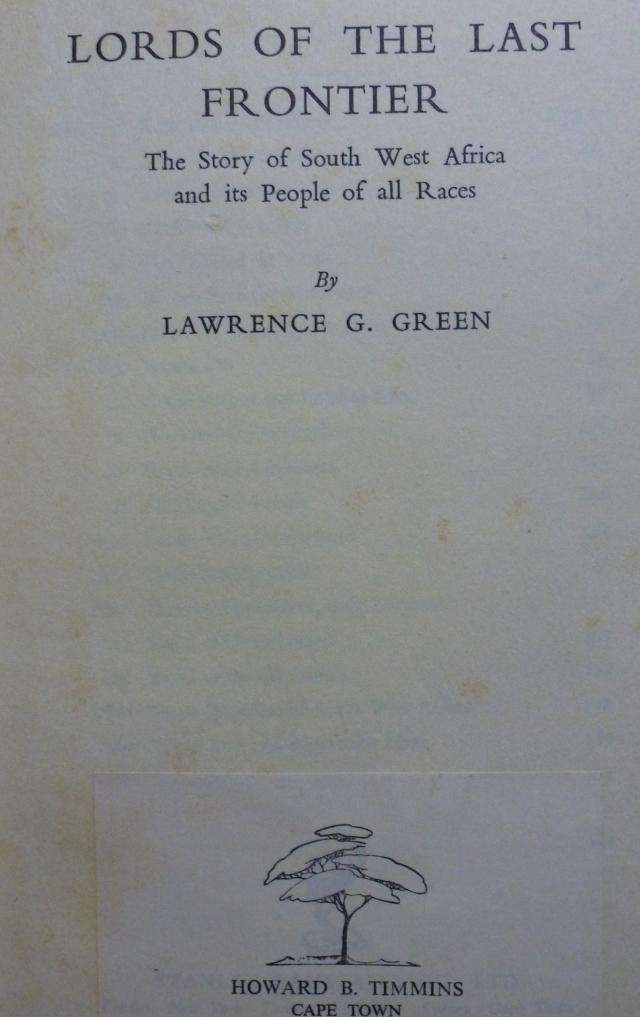LORDS OF THE LAST FRONTIER  By Lawrence Green.