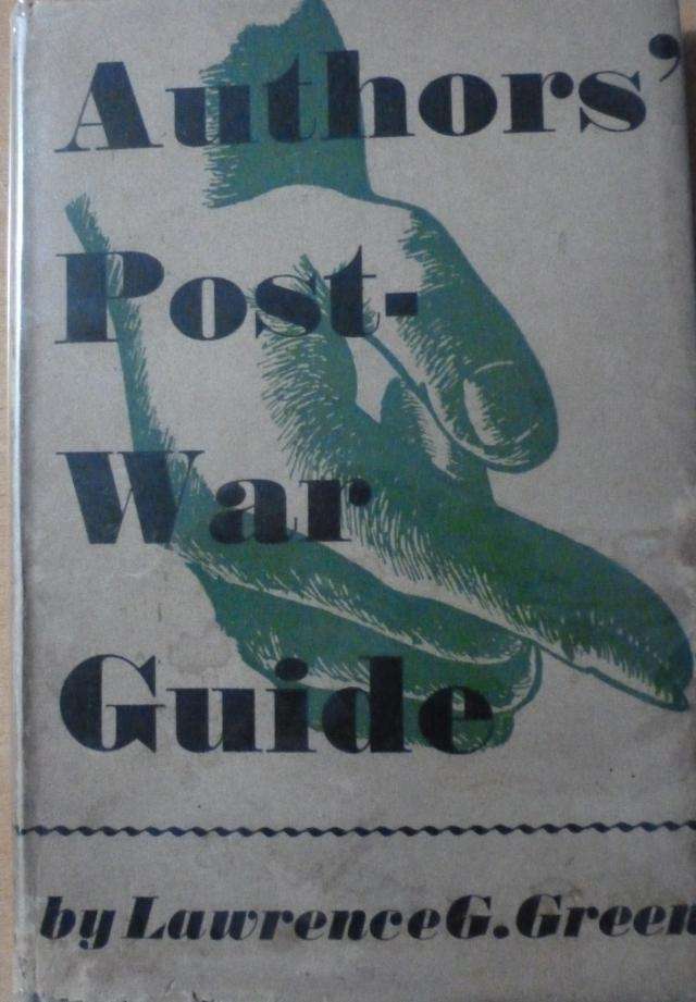 AUTHOR'S POST-WAR GUIDE.  By Lawrence G Green