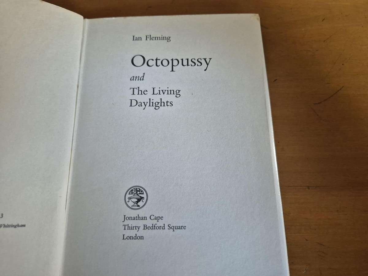 Octopussy AND The Living Daylights. FIRST EDITION. By Ian Fleming. JAMES BOND!