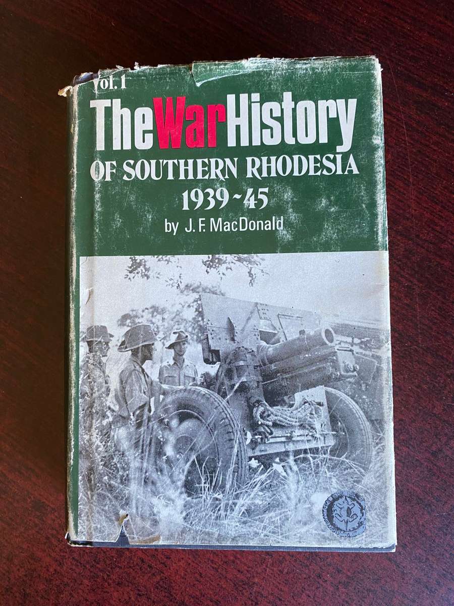 Books THE WAR HISTORY OF SOUTHERN RHODESIA 19391945 BY J.F