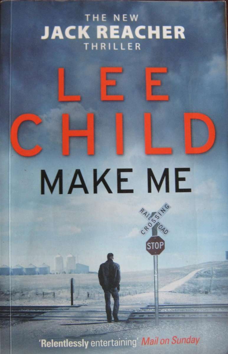 Make Me - Lee Child Jack Reacher Thriller