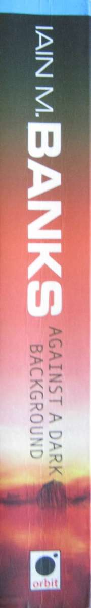 Against A Dark Background Iain M Banks