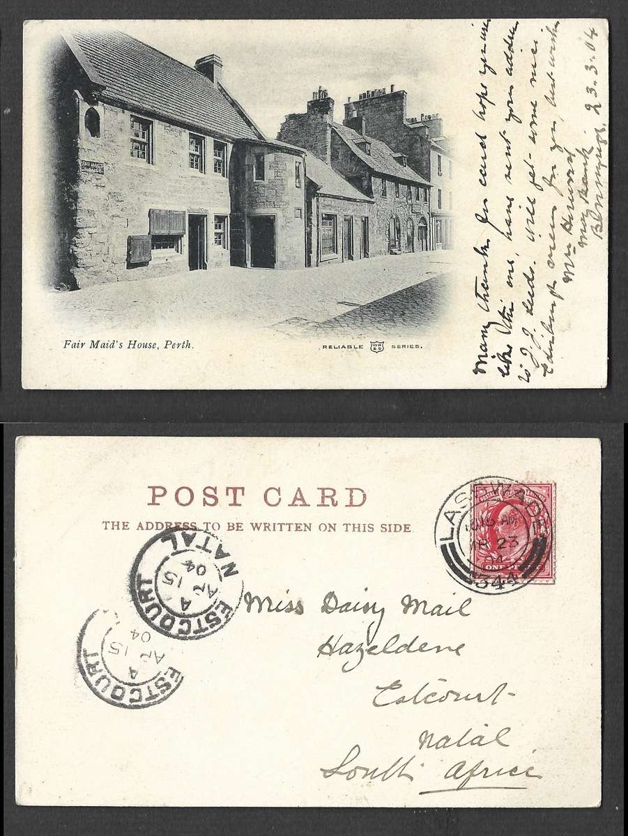 Scotland, post card, Fair Maid's House, Perth,  used 1d, LASSWADE-344-MR 23 04 cds > ESTCOURT NATAL