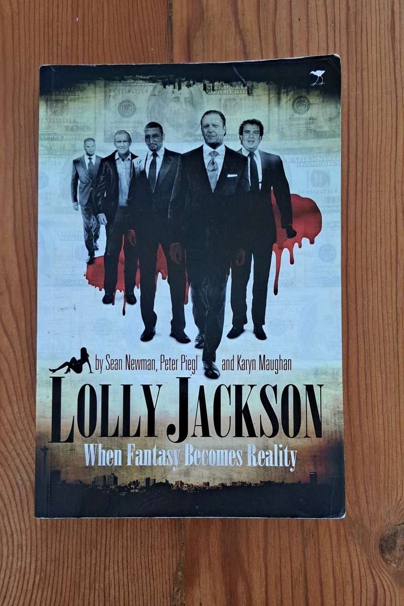 Lolly Jackson When Fantasy Becomes Reality By Sean Newman true crime South Africa SARS Mafia