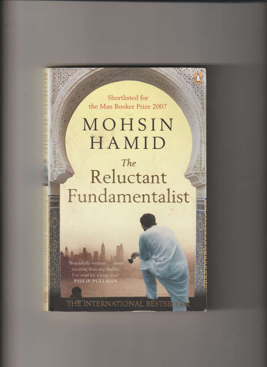 The reluctant fundamentalist by Mohsin Hamid fiction novel romance love story family America Asia