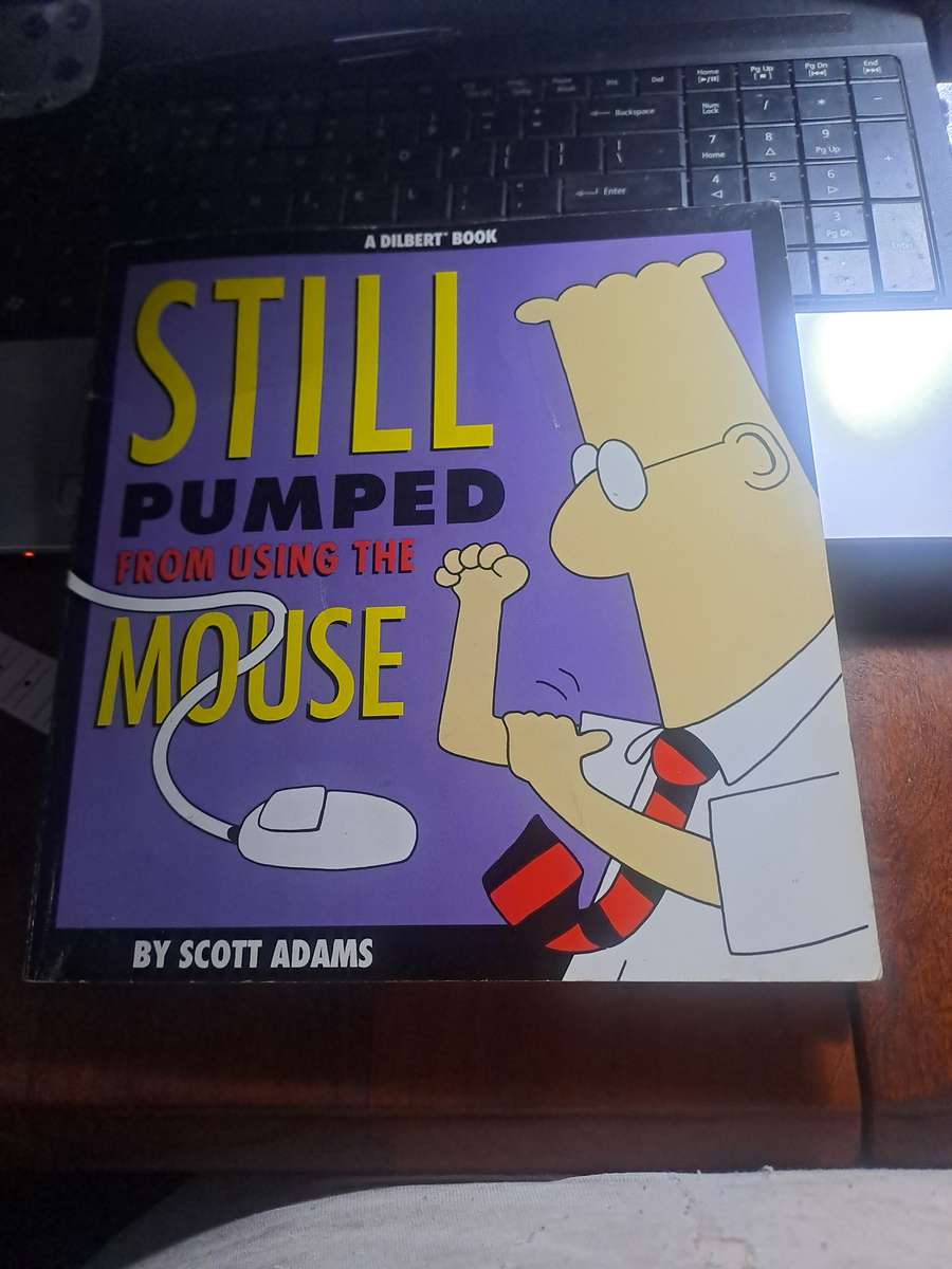 Still Pumped From Using The Mouse (slight damage) [ISBN 9780836210262] (Independents)