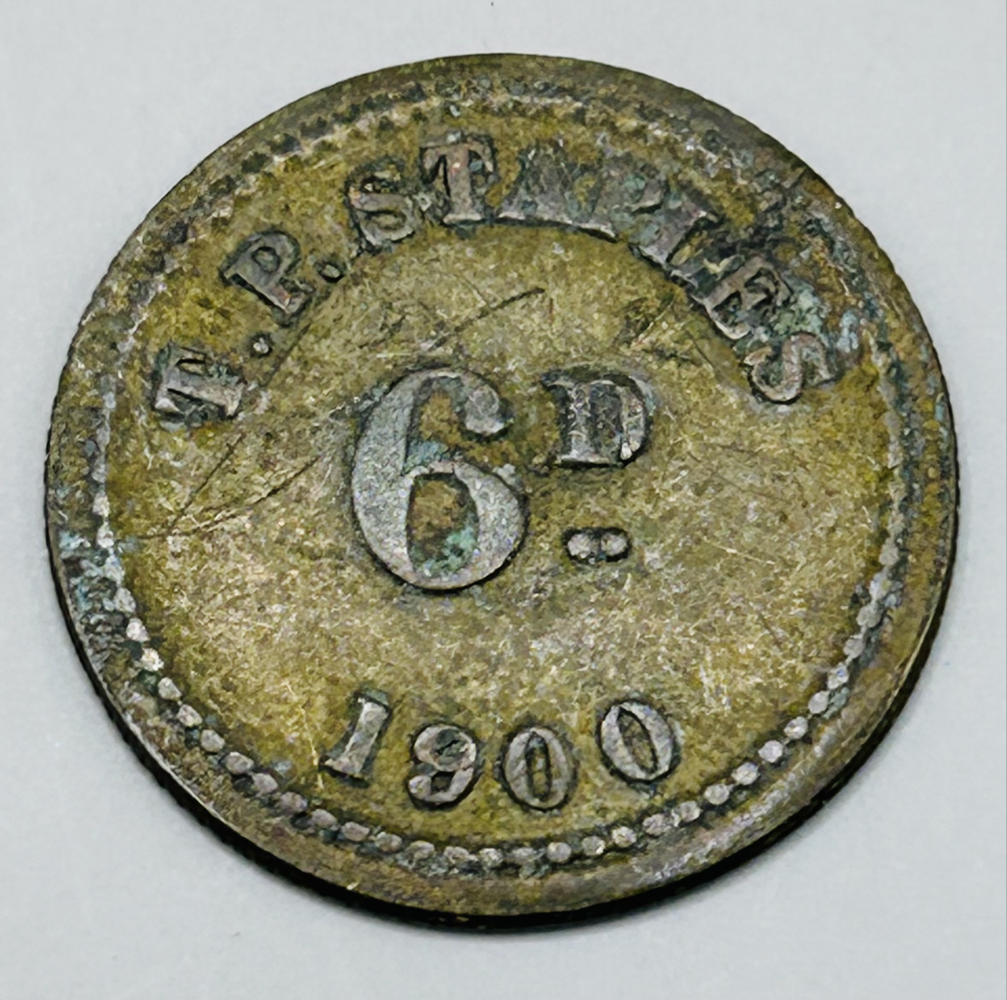 TP STAPLES MERCHANT 6D TOKEN FROM 1900- SCARES