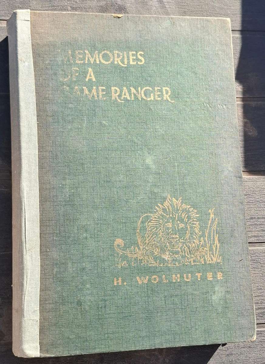 MEMORIES OF A GAME RANGER H. Wolhuter [1955]
