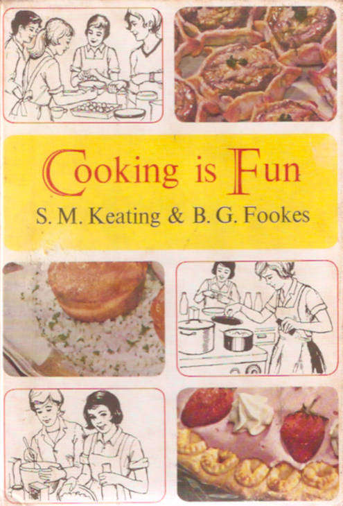 Cooking is Fun by Keating & Fookes