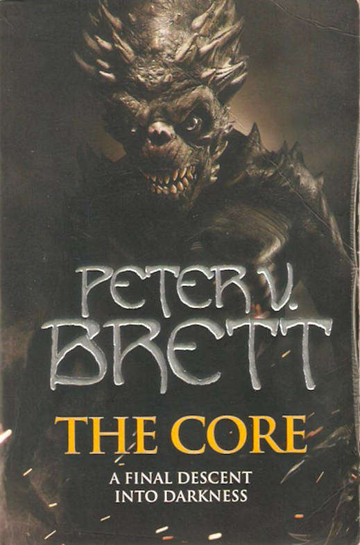 The Core by Peter V. Brett