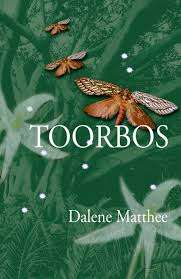 TOORBOS by Dalene Matthee