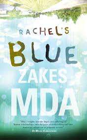 RACHEL'S BLUE by Zakes Mda