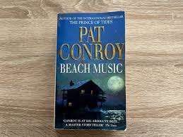 BEACH MUSIC by Pat Conroy