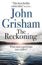 THE RECKONING by John Grisham