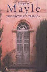 THE PROVENCE TRILOGY by Peter Mayle
