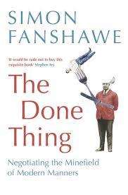 THE DONE THING by Simon Fanshawe