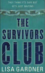 THE SURVIVORS CLUB by Lisa Gardner