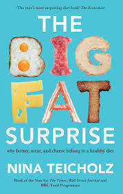 THE BIG FAT SURPRISE by Nina Teicholz