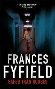 SAFER THAN HOUSES by Frances Fyfield