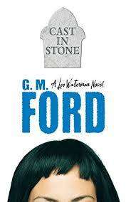 CAST IN STONE by G M Ford