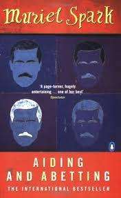 AIDING AND ABETTING by Muriel Spark