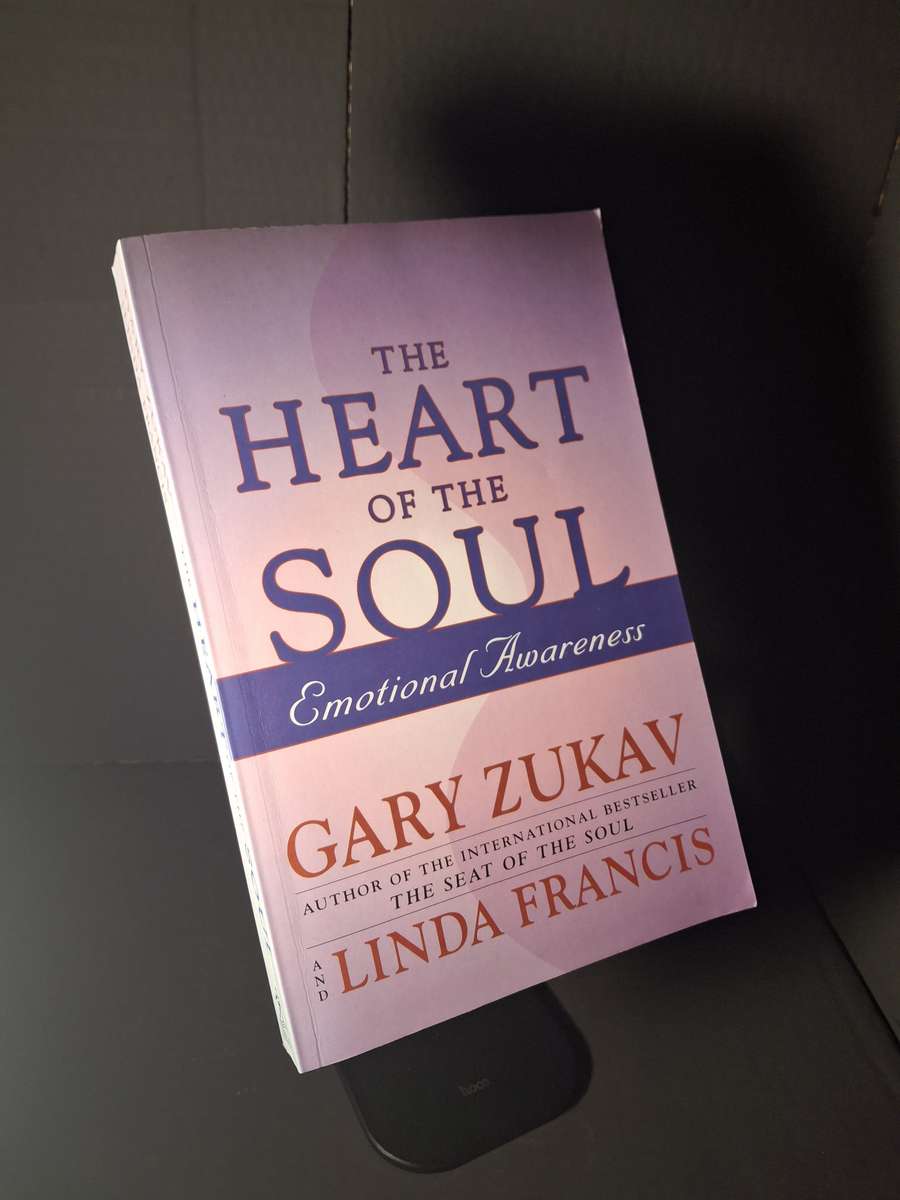 The Heart of the Soul by Gary Zukav and Linda Francis