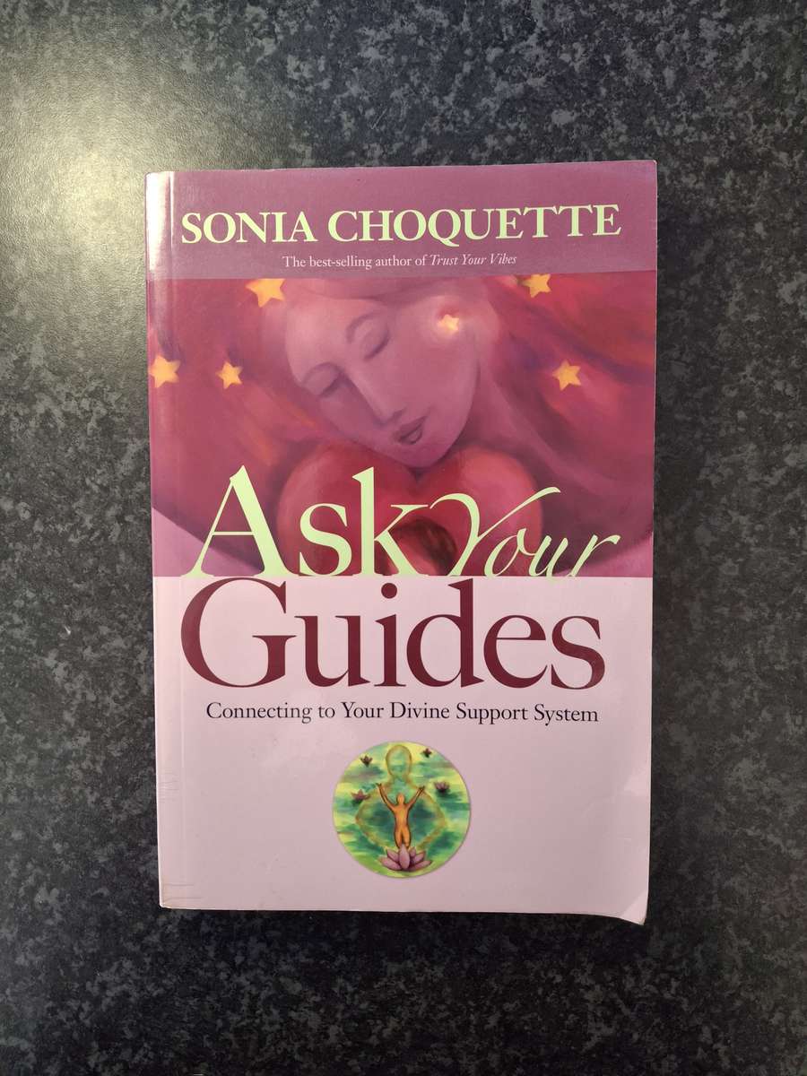 Ask Your Guides by Sonia Choquette
